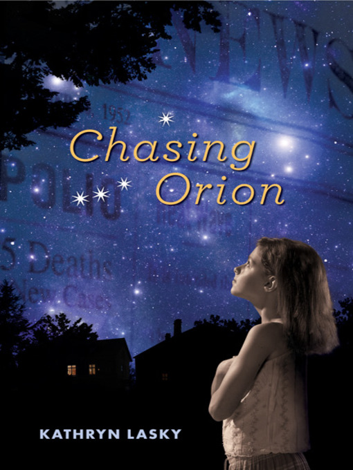 Title details for Chasing Orion by Kathryn Lasky - Available